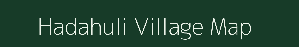 Hadahuli village map in Chhattisgarh