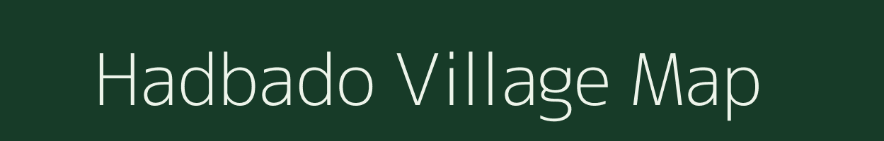 Hadbado village map in Madhya Pradesh