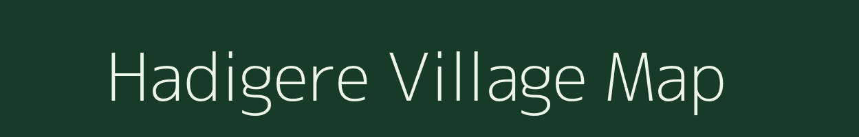 Hadigere village map in Karnataka