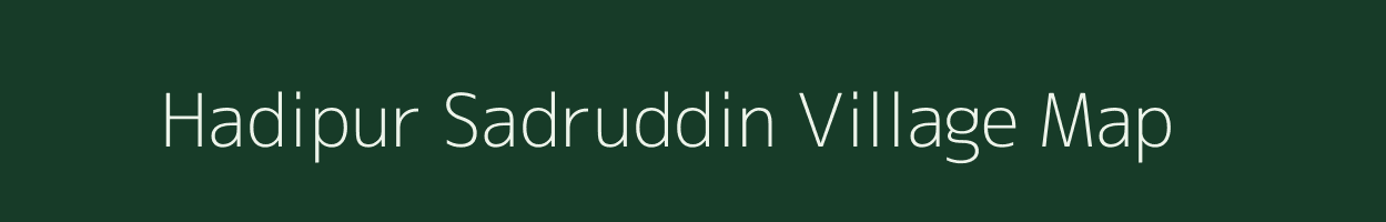 Hadipur Sadruddin village map in Uttar Pradesh