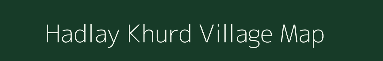 Hadlay Khurd village map in Madhya Pradesh