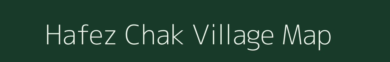 Hafez Chak village map in West Bengal