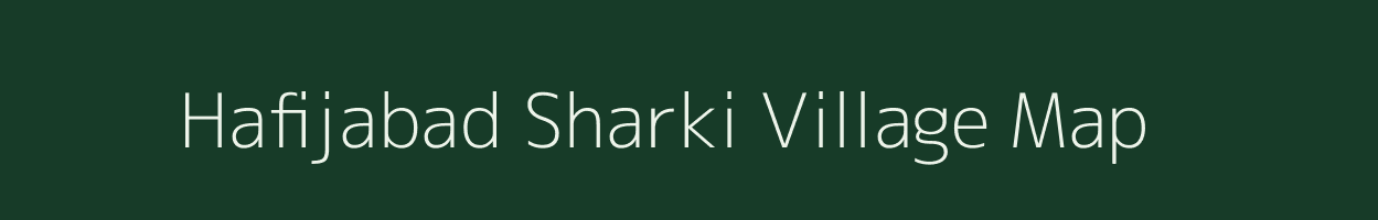 Hafijabad Sharki village map in Uttar Pradesh