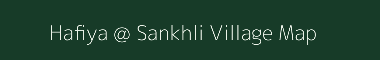 Hafiya @ Sankhli village map in Rajasthan