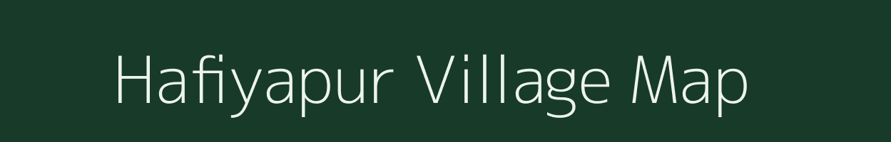 Hafiyapur village map in Uttar Pradesh