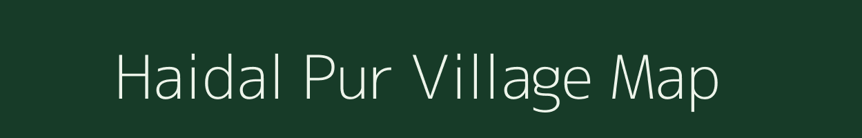 Haidal Pur village map in Uttar Pradesh