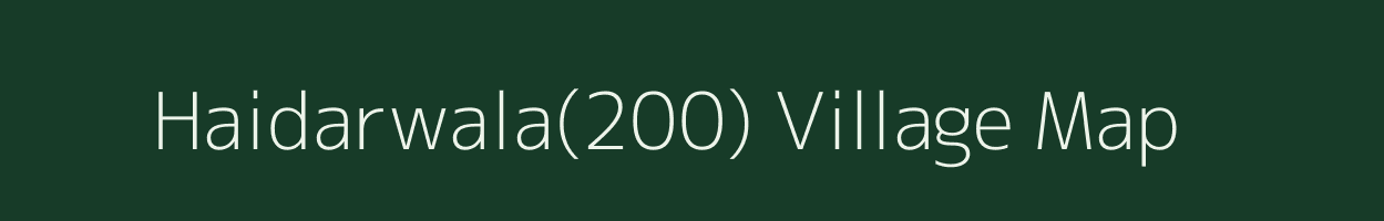 Haidarwala(200) village map in Haryana