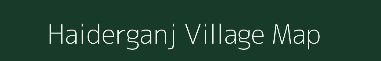 Haiderganj village map in Uttar Pradesh