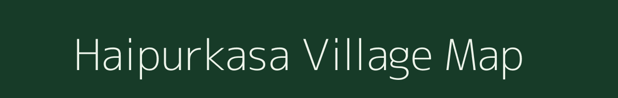 Haipurkasa village map in Chhattisgarh