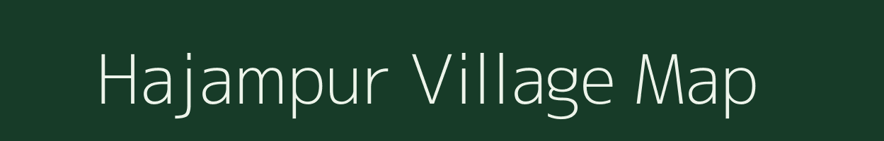 Hajampur village map in Bihar