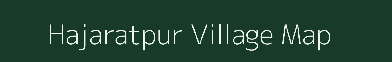 Hajaratpur village map in Uttar Pradesh