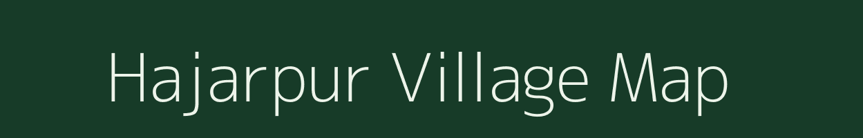 Hajarpur village map in Bihar