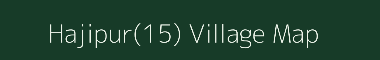 Hajipur(15) village map in Haryana