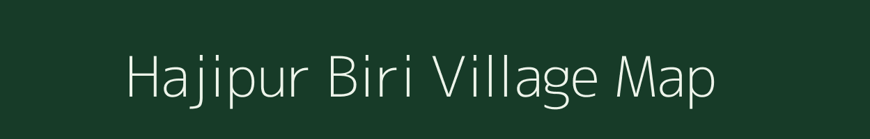 Hajipur Biri village map in Uttar Pradesh