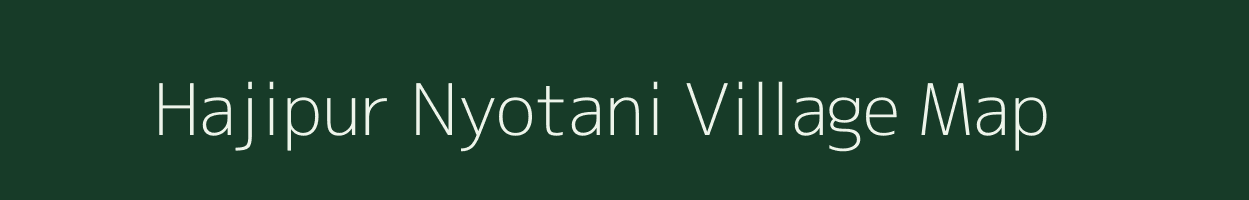 Hajipur Nyotani village map in Uttar Pradesh