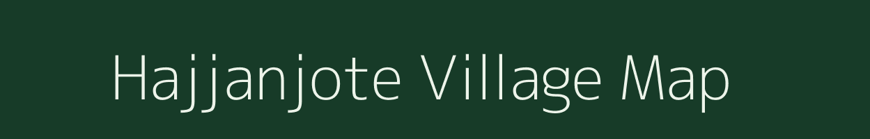 Hajjanjote village map in Uttar Pradesh