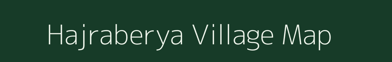 Hajraberya village map in West Bengal