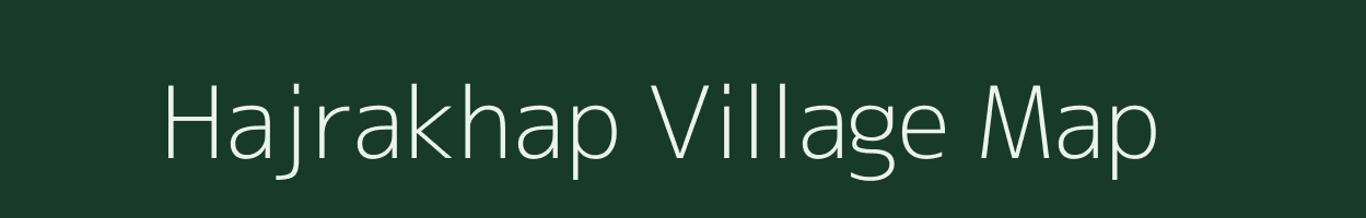 Hajrakhap village map in Bihar