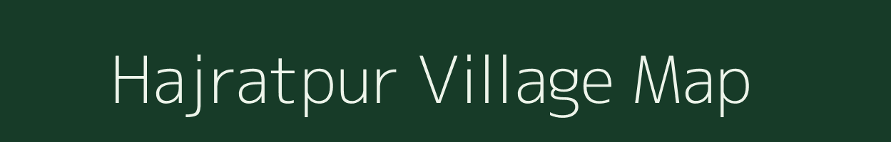 Hajratpur village map in Uttar Pradesh