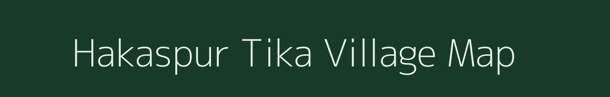 Hakaspur Tika village map in Bihar
