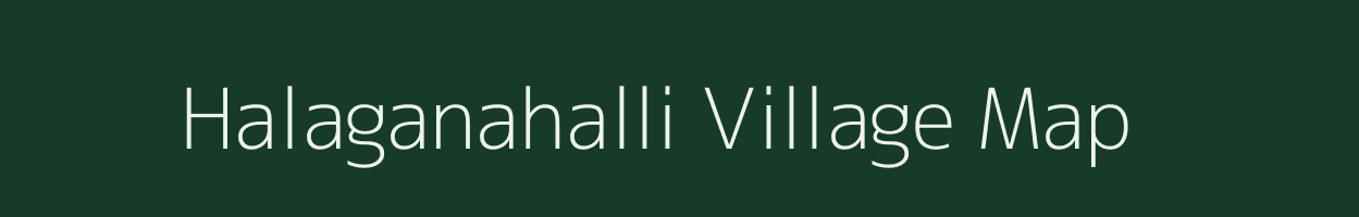 Halaganahalli village map in Karnataka