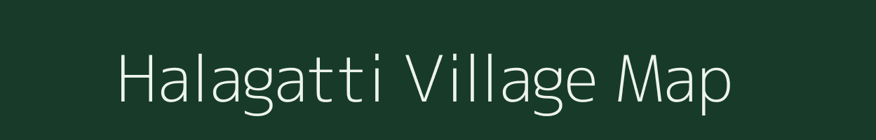 Halagatti village map in Karnataka
