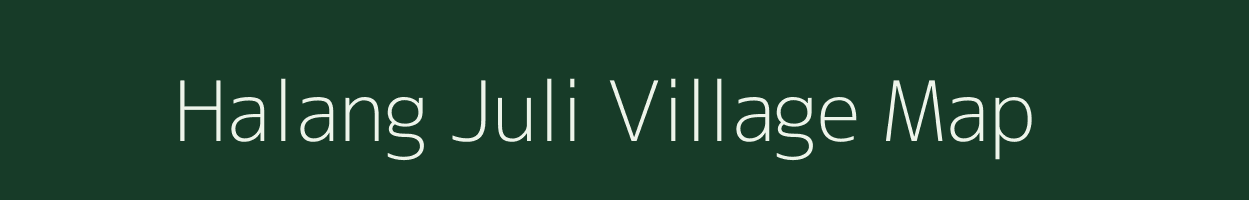 Halang Juli village map in Assam