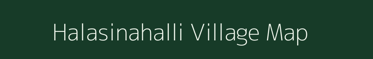 Halasinahalli village map in Karnataka