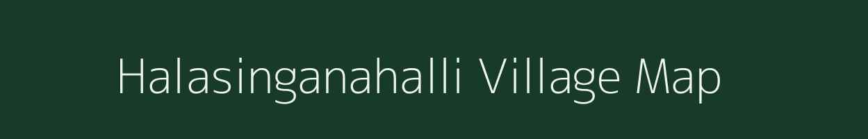 Halasinganahalli village map in Karnataka