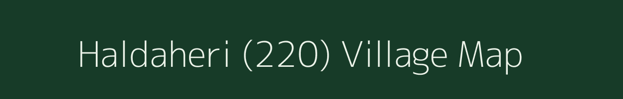 Haldaheri (220) village map in Haryana