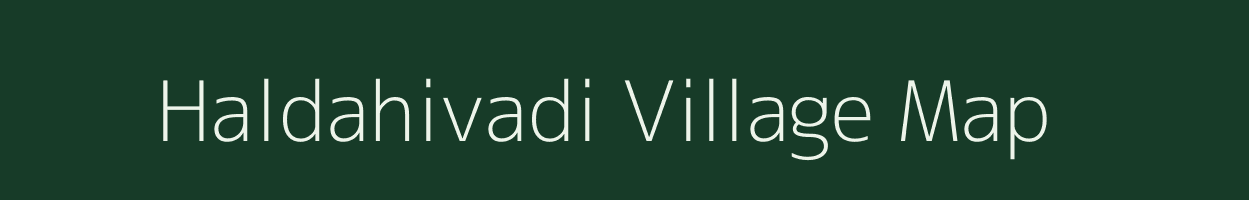Haldahivadi village map in Maharashtra