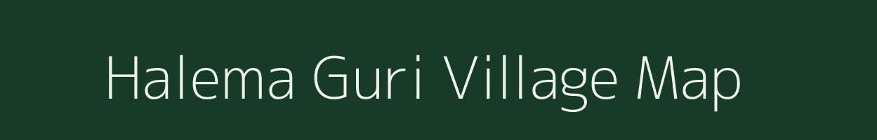 Halema Guri village map in Assam