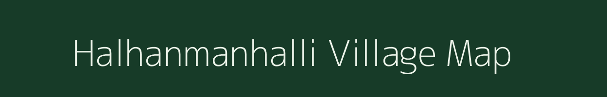 Halhanmanhalli village map in Karnataka