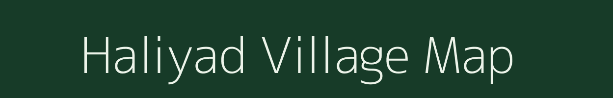 Haliyad village map in Gujarat