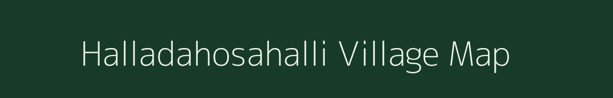 Halladahosahalli village map in Karnataka