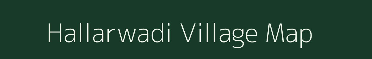 Hallarwadi village map in Maharashtra