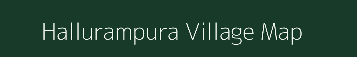Hallurampura village map in Karnataka