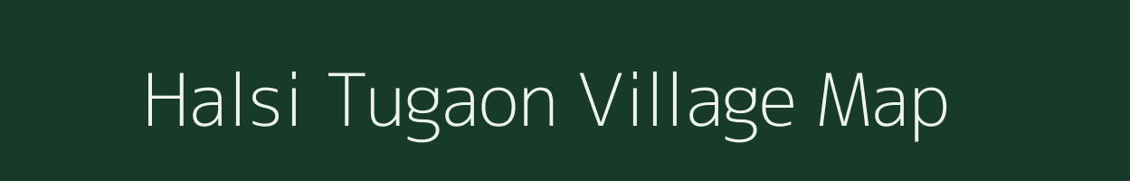 Halsi Tugaon village map in Maharashtra