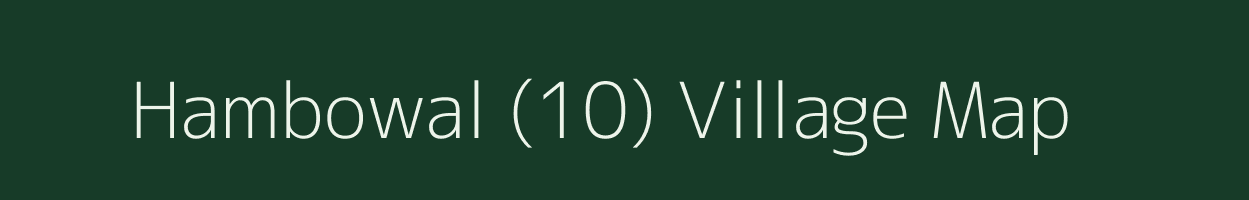 Hambowal (10) village map in Punjab