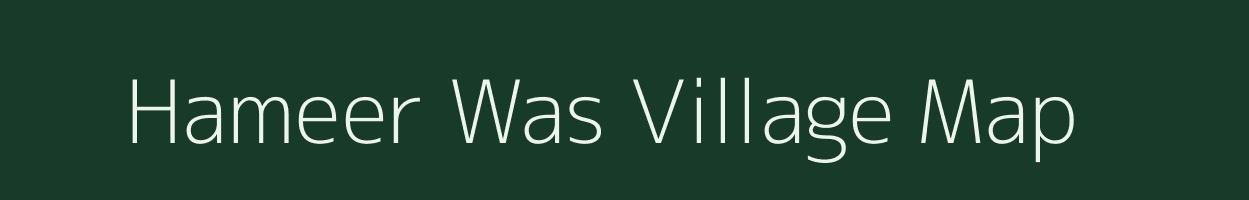 Hameer Was village map in Rajasthan