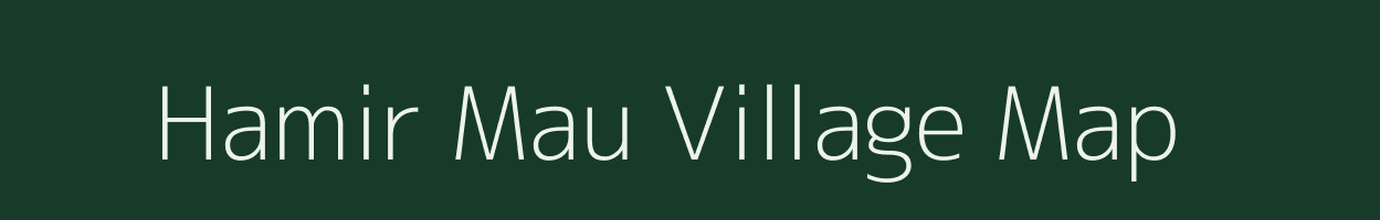 Hamir Mau village map in Uttar Pradesh