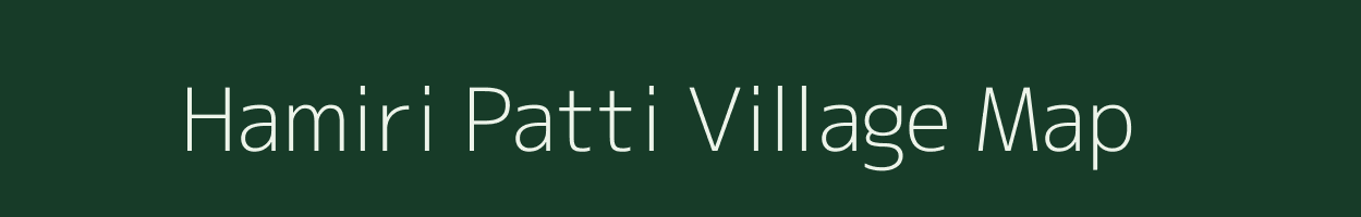 Hamiri Patti village map in Uttar Pradesh