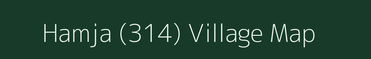 Hamja (314) village map in Punjab