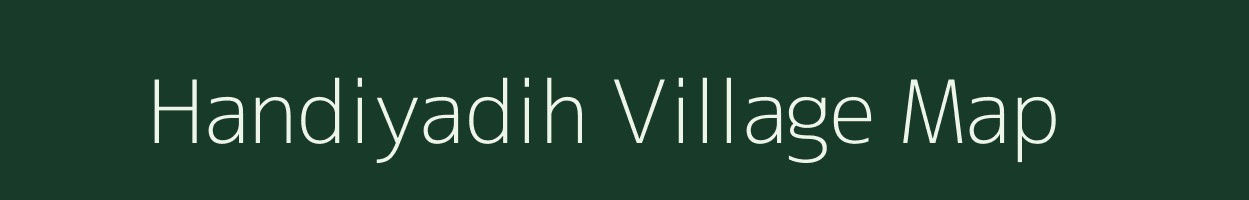 Handiyadih village map in Uttar Pradesh