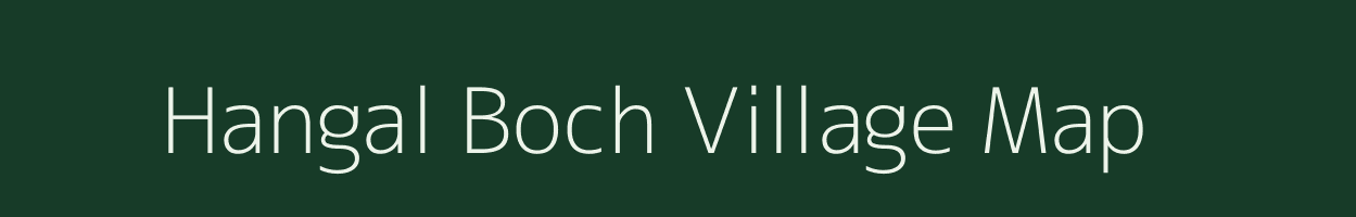 Hangal Boch village map in Jammu & Kashmir