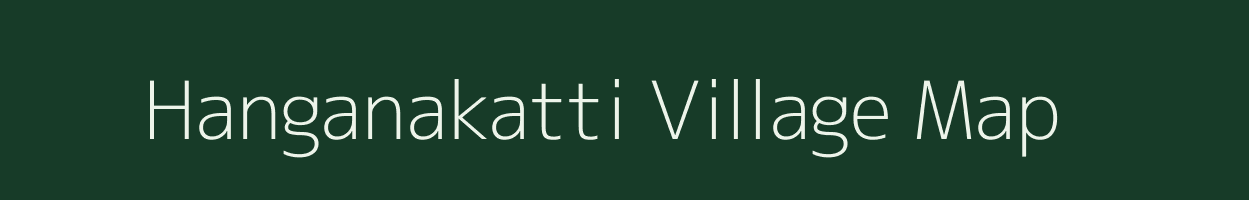 Hanganakatti village map in Karnataka