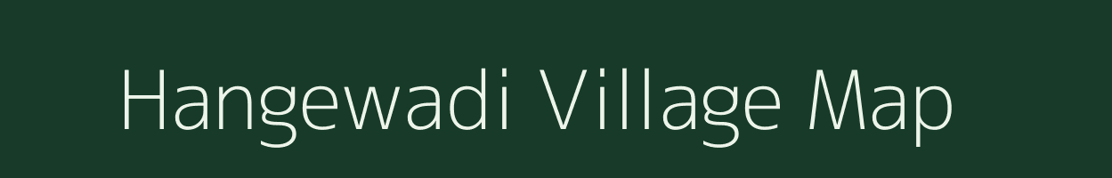 Hangewadi village map in Maharashtra