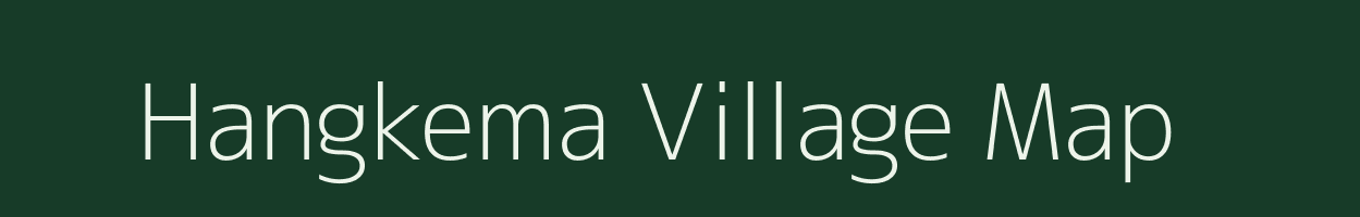 Hangkema village map in Meghalaya