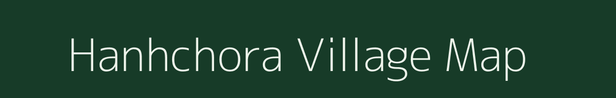 Hanhchora village map in Assam