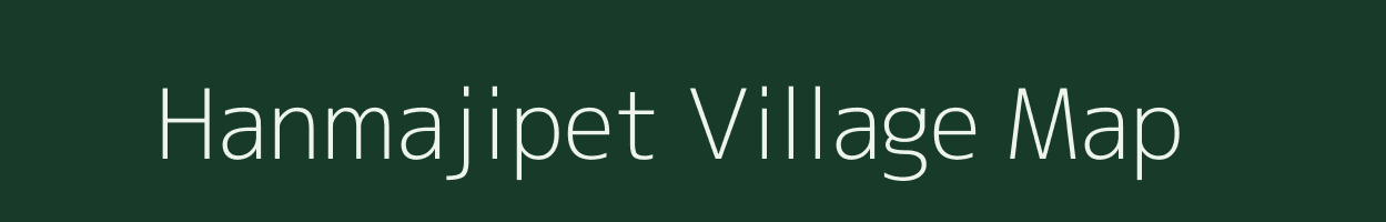 Hanmajipet village map in Andhra Pradesh